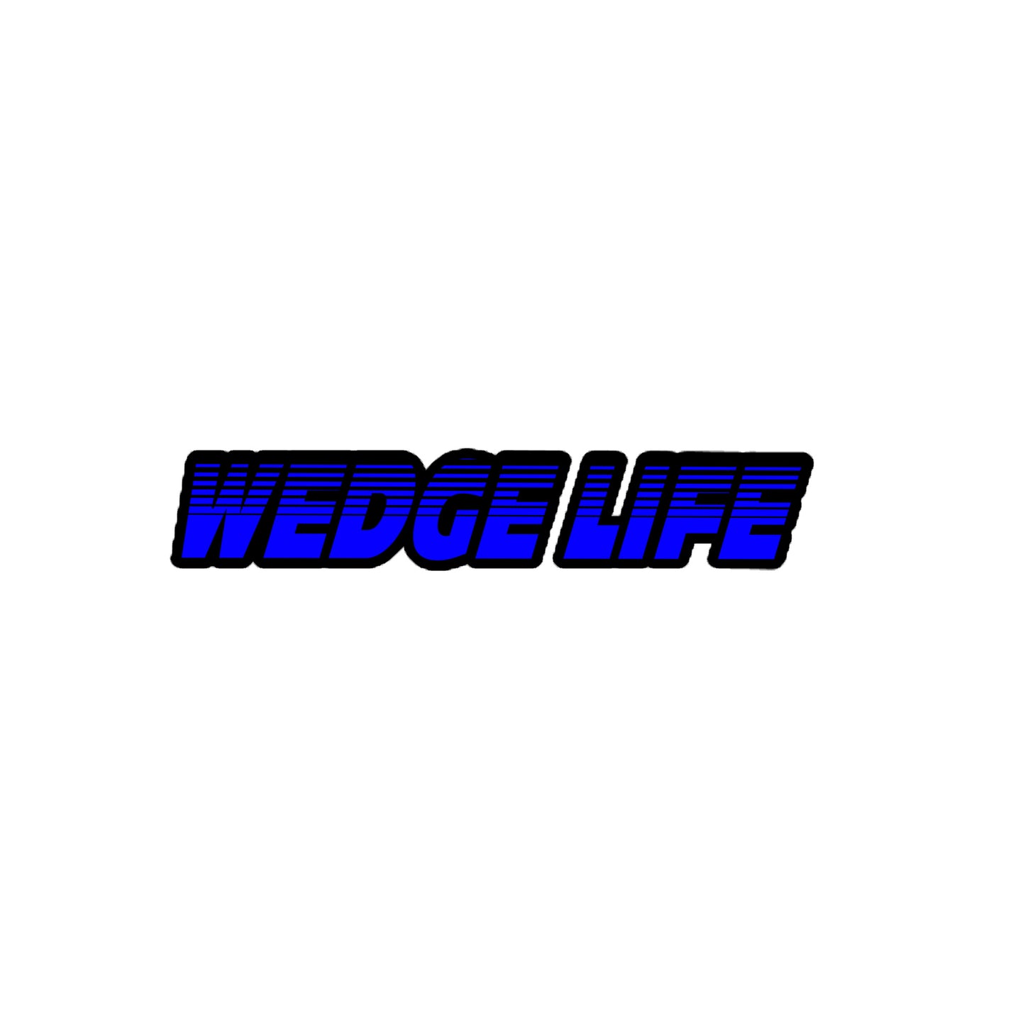 11 " Wedge Life Decal