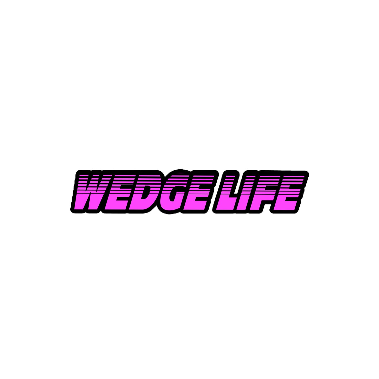 11 " Wedge Life Decal