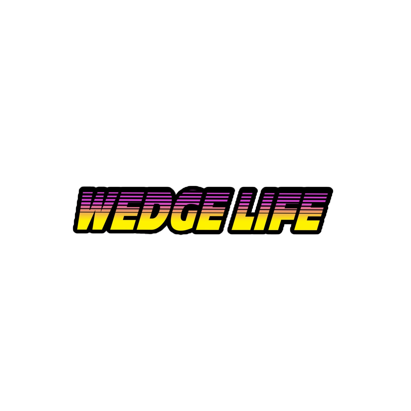 11 " Wedge Life Decal