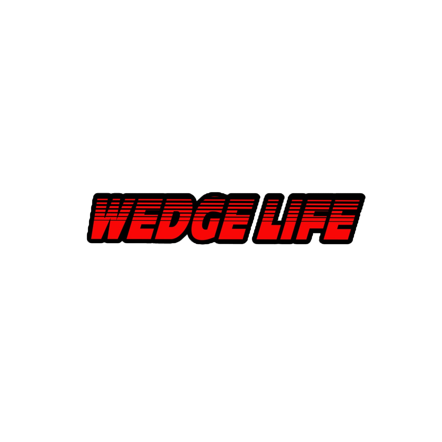 11 " Wedge Life Decal