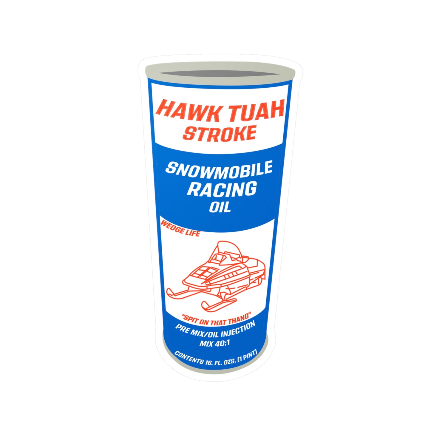 Hawk Tuah Snowmobile Oil Sticker