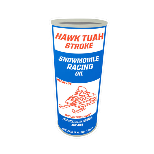 Hawk Tuah Snowmobile Oil Sticker