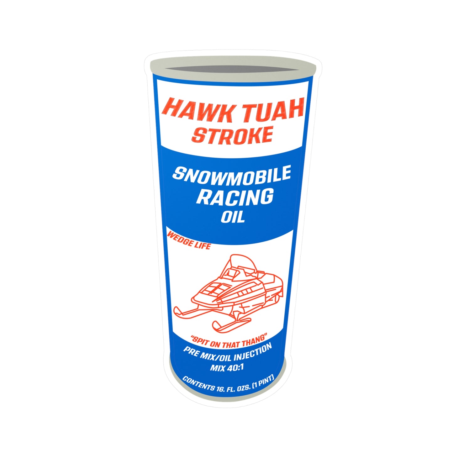 Hawk Tuah Snowmobile Oil Sticker